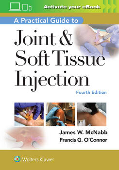 Practical Guide to Joint & Soft Tissue Injection, 4thEd.