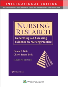 Nursing Research, 11th ed. (Int'l ed.)- Generating & Assessing Evidence for Nursing Practice
