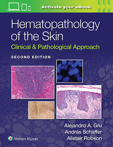 Hematopathology of the Skin, 2nd ed.- Clinical & Pathological Approach