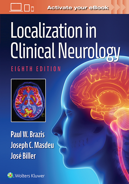 Localization in Clinical Neurology, 8th ed.