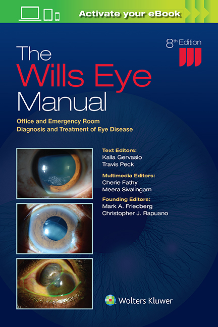 Wills Eye Manual, 8th ed.- Office & Emergency Room Diagnosis & Treatment of EyeDisease