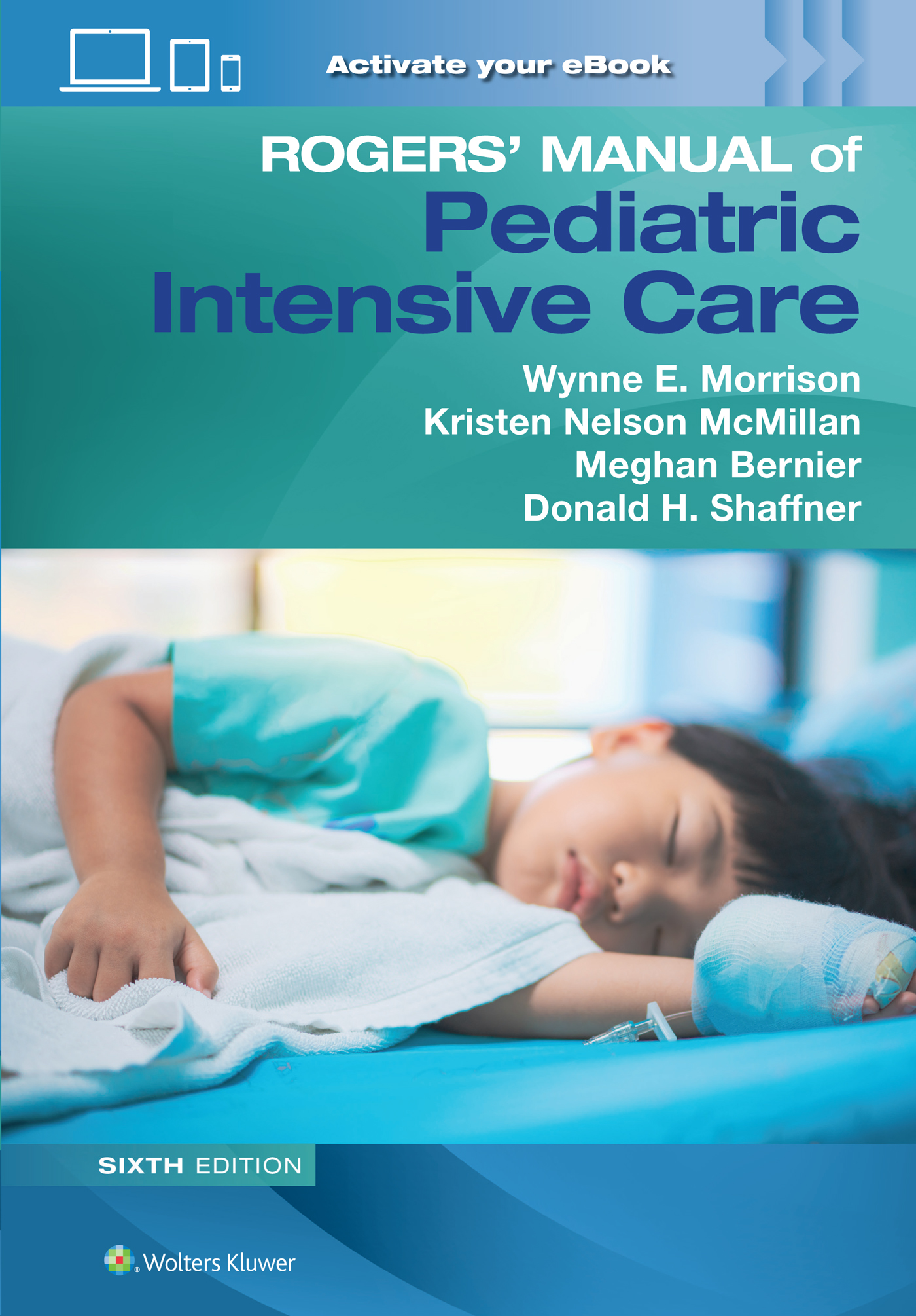 Rogers' Manual of Pediatric Intensive Care, 6th ed.