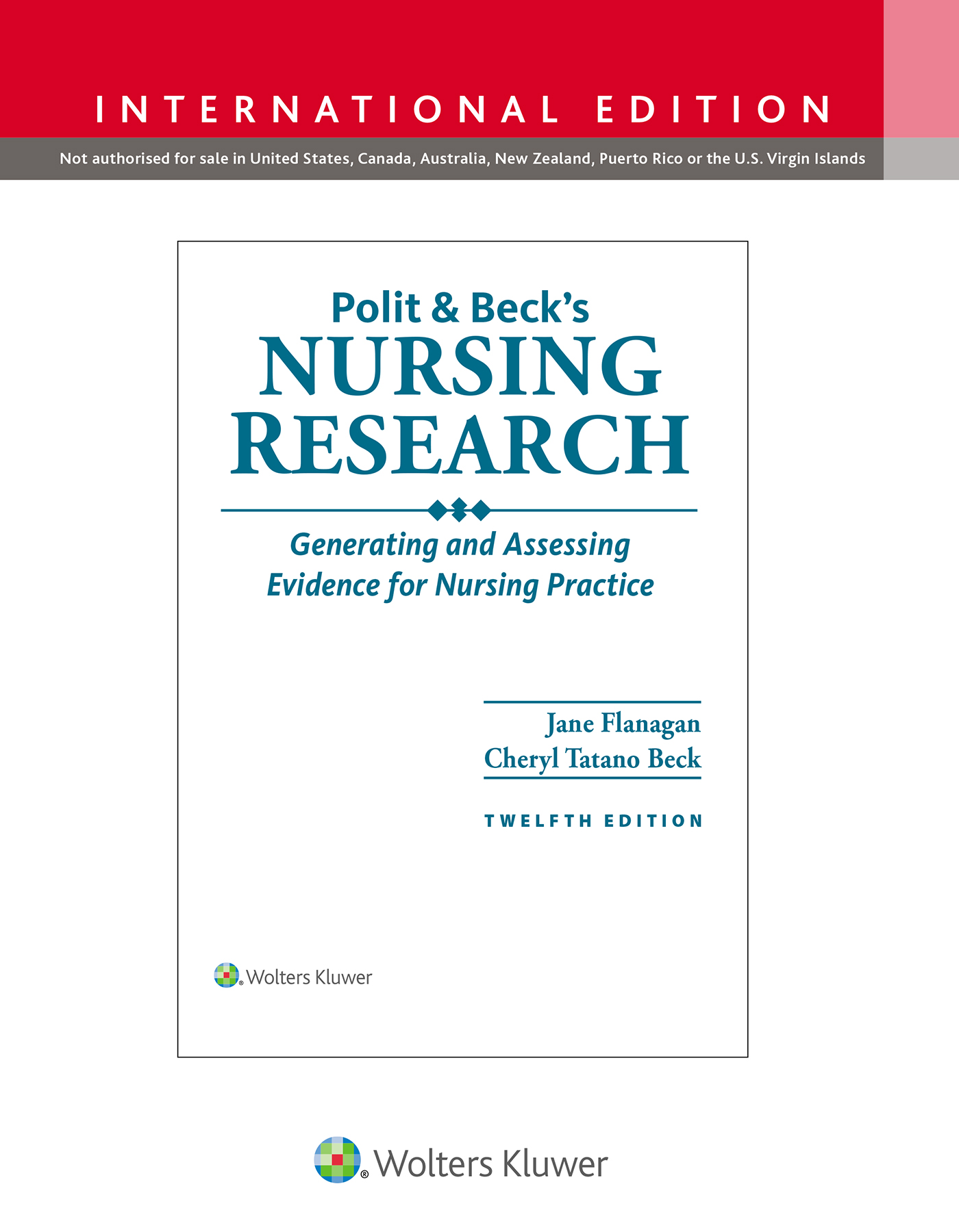 Polit & Beck's Nursing Research, 12th ed, Int'l ed.- Generating & Assessing Evidence for Nursing Practice