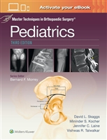 Pediatrics, 3rd ed.(Master Techniques in Orthopaedic Surgery)