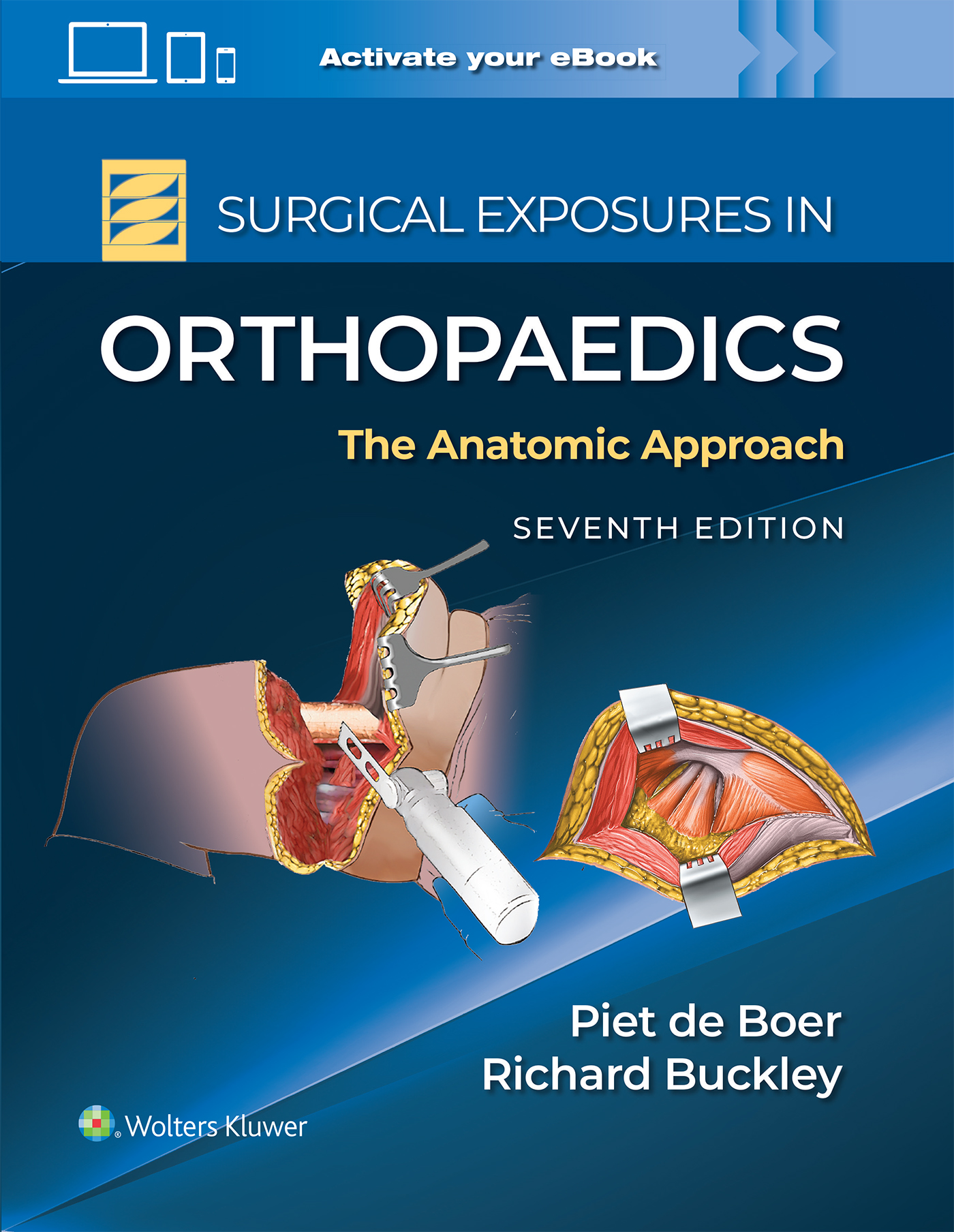 Surgical Exposures in Orthopaedics, 7th ed.- Anatomic Approach