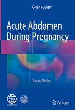 Acute Abdomen During Pregnancy, 2nd ed.