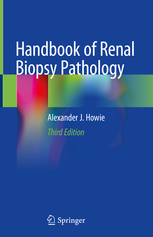 Handbook of Renal Biopsy Pathology, 3rd Editon