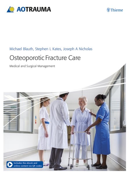 Osteoporotic Fracture Care- Medical & Surgical Management