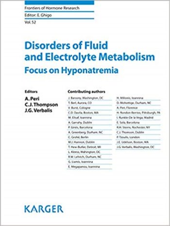 Frontiers of Hormone Research Vol.52- Disorders of Fluid & Electrolyte MetabolismFocus on Hyponatremia