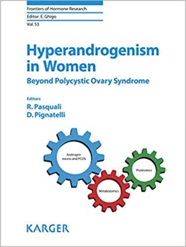 Frontiers of Hormone Research Vol.53- Hyperandrogenism in WomenBeyond Polycystic Ovary Syndrome