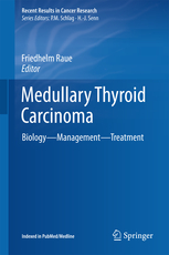 Recent Results in Cancer Research, Vol.204- Medullary Thyroid Carcinoma