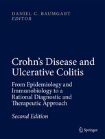 Crohn's Disease & Ulcerative Colitis, 2nd ed.- From Epidemiology & Immunobiology to a RationalDiagnostic & Therapeutic Approach