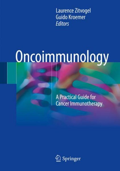 Oncoimmunology- A Practical Guide for Cancer Immunotherapy