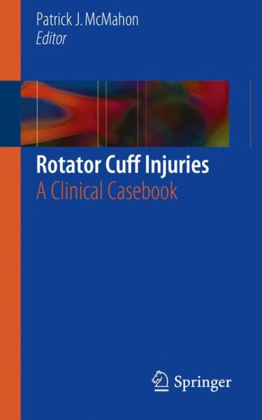 Rotator Cuff Injuries- A Clinical Casebook