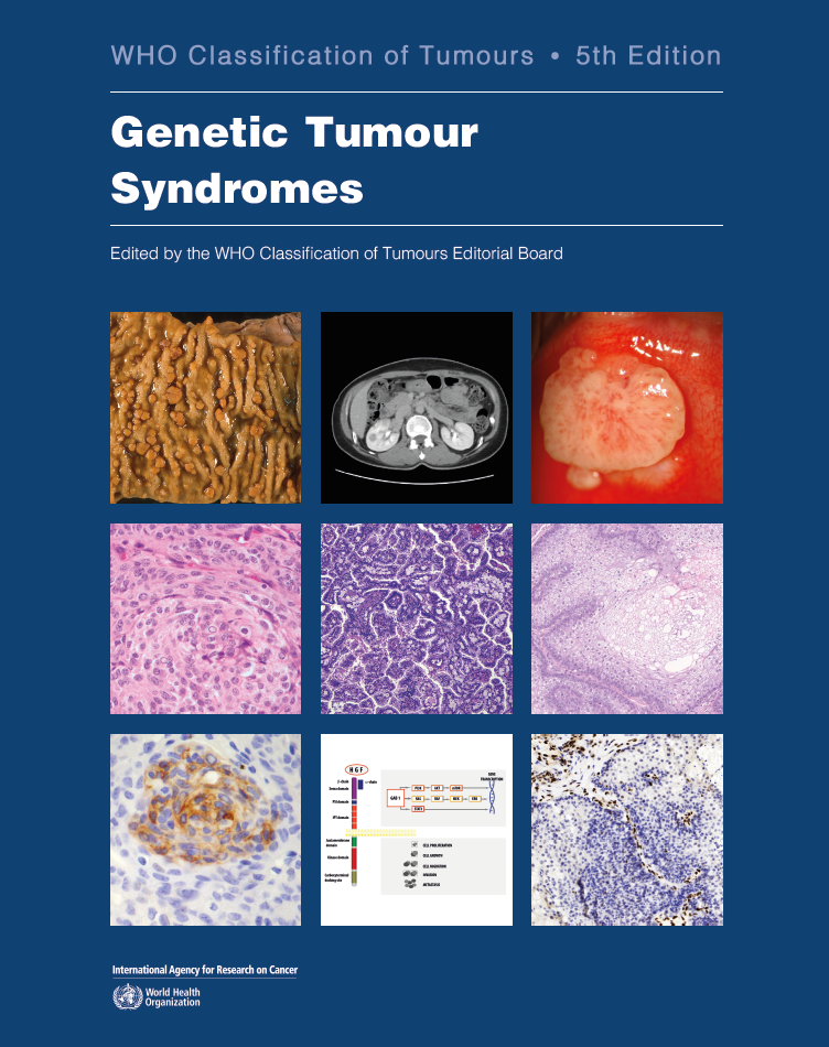 WHO Classification of Tumours, 5th ed., Vol.14Genetic Tumour Syndromes