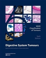 WHO Classification of Tumours, 6th ed., Vol.1Digestive System Tumours