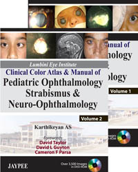 Lumbini Eye Institute Clinical Color Atlas & Manual ofPediatric Ophthalmology Strabismus &Neuro-OphthalmologyIn 2 vols.
