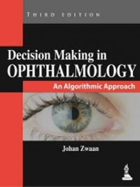 Decision Making in Ophthalmology, 3rd ed.- An Algorithmic Approach