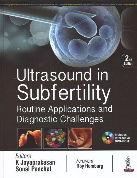 Ultrasound in Subfertility Routine Applications &Diagnostic Challenges, 2nd ed.