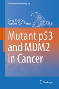 Subcellular Biochemistry, Vol.85- Mutant P53 & Mdm2 in Cancer