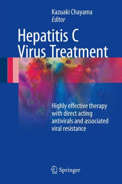Hepatitis C Virus Treatment- Highly Effective Therapy with Direct ActingAntivirals & Assoicated Viral Resistance