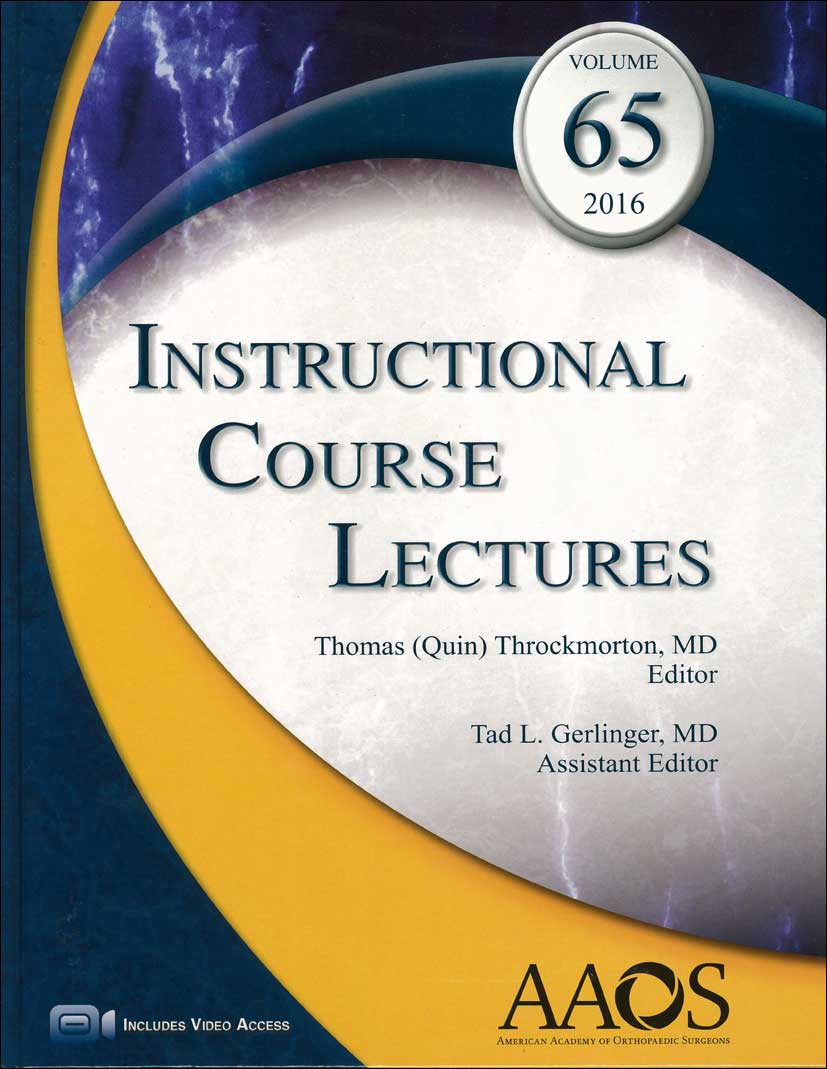 Instructional Course Lectures, Vol.65 (2016)