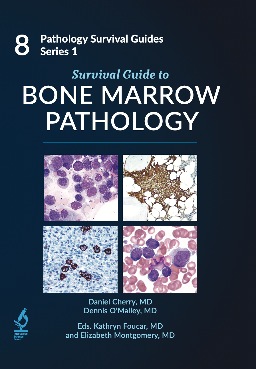 Pathology Survival Guides, Series 1Vol.8: Survival Guide to Bone Marrow Pathology