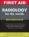 First Aid Radiology for the Wards- Student to Student Guide
