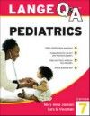 Lange Q&A : Pediatrics, 7th ed.