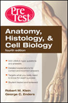 Anatomy, Histology & Cell Biology, 4th ed.- Pretest Self-Assessment & Review