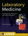 Laboratory Medicine- Diagnosis of Disease in the Clinical Laboratory