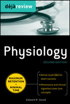 Deja Review: Physiology, 2nd ed.