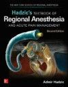 Hadzic's Textbook of Regional Anesthesia & Acute PainManagement, 2nd ed.