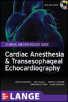 Cardiac Anesthesia & Transesophageal Echocardiography- Clinical Anesthesiology Guide