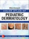 Weinberg's Color Atlas of Pediatric Dermatology,5th ed.