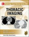 Thoracic Imaging(Radiology Case Review Series)