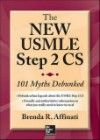 New USMLE Step 2 CS- 101 Myths Debunked