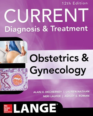 Current Diagnosis & Treatment Obstetric & Gynecology,12th ed.