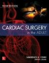 Cardiac Surgery in the Adult, 5th ed.