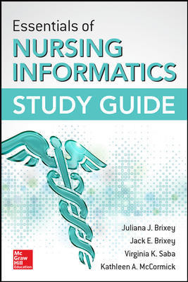 Essentials of Nursing Informatics- Study Guide