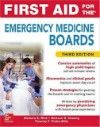 First Aid for Emergency Medicine Boards, 3rd ed.