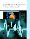 Cardioskeletal Myopathies in Children & Young Adults
