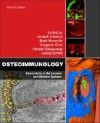 Osteoimmunology, 2nd ed.- Interactions of the Immune & Skeletal Systems