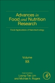 Advances in Food & Nutrition Research, Vol.88- Food Applications of Nanotechnology