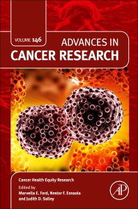 Advances in Cancer Research, Vol.146Cancer Health Equity Research