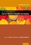 Oxford Handbook of Social Work in Health & Aging,2nd ed.