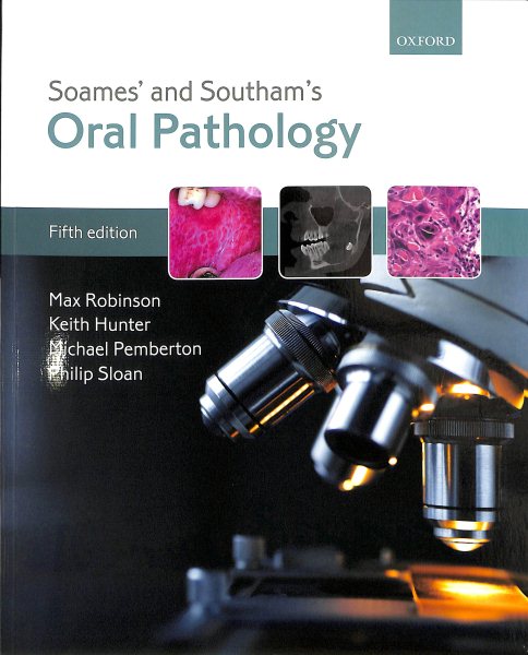 Soames' & Southam's Oral Pathology, 5th ed.