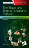 Travel & Tropical Medicine Manual, 5th ed.