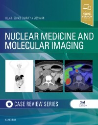 Nuclear Medicine & Molecular Imaging, 3rd ed.- Case Review Series