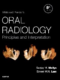 White & Pharoah's Oral Radiology, 8th ed.- Principles & Interpretation